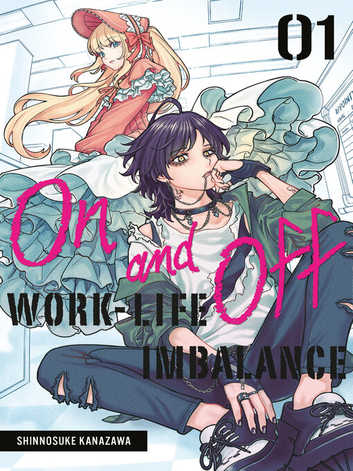 Title details for On and Off: Work-Life Imbalance, Volume 1 by Shinnosuke Kanazawa - Available